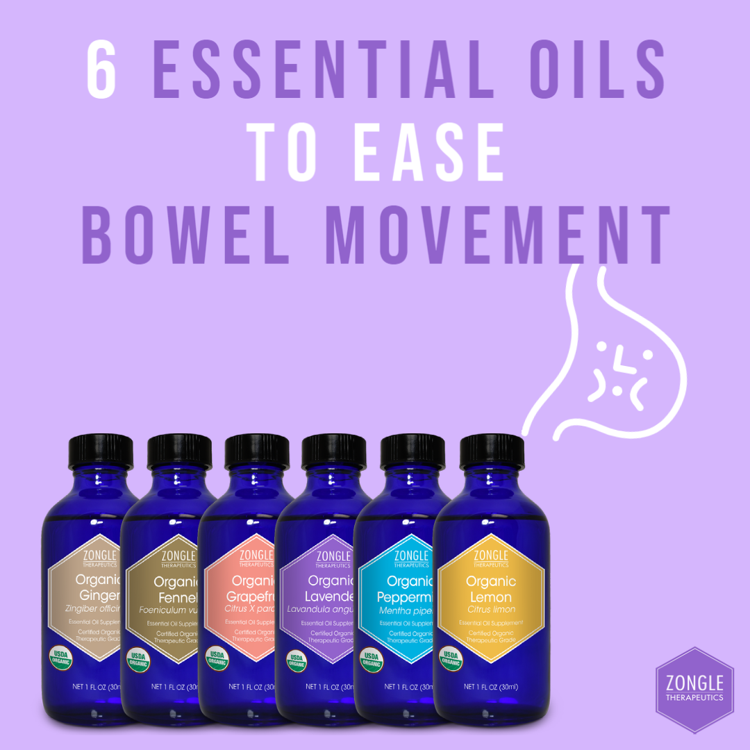 6 Essential Oils To Ease Bowel Movement Zongle Therapeutics